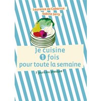 Je cuisine une fois pour toute la semaine