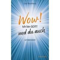 Wow! Ich bin Gott – und du auch