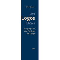 Dem Logos zuhören