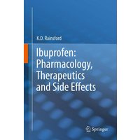 Ibuprofen: Pharmacology, Therapeutics and Side Effects