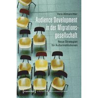Audience Development in der Migrationsgesellschaft
