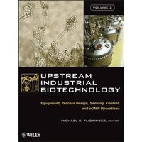 Upstream Industrial Biotechnology, 2 Volume Set