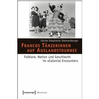 Francos Tänzerinnen auf Auslandstournee