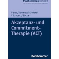Akzeptanz- und Commitment-Therapie (ACT)