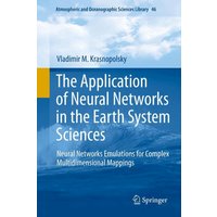 The Application of Neural Networks in the Earth System Sciences