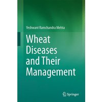 Wheat Diseases and Their Management