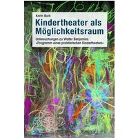 Kindertheater als Möglichkeitsraum