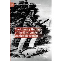 The Literary Heritage of the Environmental Justice Movement