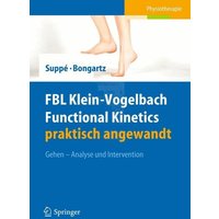 FBL Klein-Vogelbach Functional Kinetics praktisch angewandt