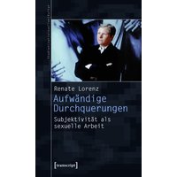 Aufwändige Durchquerungen