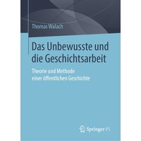 Das Unbewusste und die Geschichtsarbeit