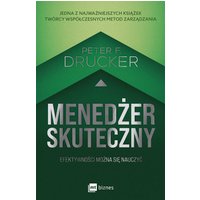 Menedżer skuteczny. Efektywności można się nauczyć