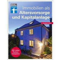 Immobilien als Altersvorsorge und Kapitalanlage - Ratgeber von Stiftung Warentest - für Selbstnutzer und Immobilieninvestoren - aktualisierte Aufla...