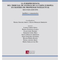 La jurisprudencia del Tribunal de Justicia de la Unión Europea en materia de propiedad intelectual