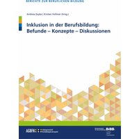 Inklusion in der Berufsbildung: Befunde - Konzepte - Diskussionen