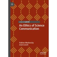 An Ethics of Science Communication