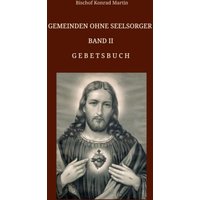 Gemeinden ohne Seelsorger, Band II