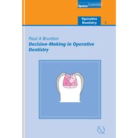 Decision-Making in Operative Dentistry