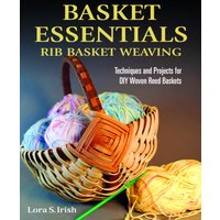 Basket Essentials: Rib Basket Weaving