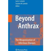 Beyond Anthrax