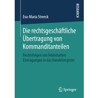 Die rechtsgeschäftliche Übertragung von Kommanditanteilen