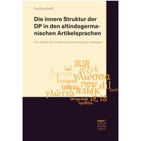 Die innere Struktur der DP in den altindogermanischen Artikelsprachen