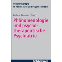 Phänomenologie und psychotherapeutische Psychiatrie