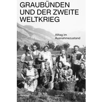 Graubünden und der Zweite Weltkrieg