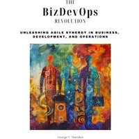 The BizDevOps Revolution