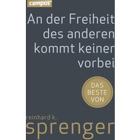An der Freiheit des anderen kommt keiner vorbei