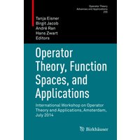 Operator Theory, Function Spaces, and Applications