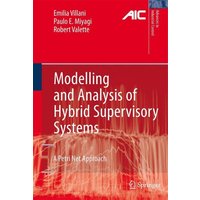 Modelling and Analysis of Hybrid Supervisory Systems