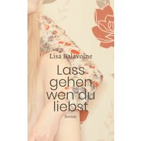 Lass gehen, wen du liebst
