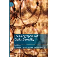 The Geographies of Digital Sexuality