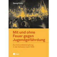 Mit und ohne Feuer gegen Jugendgefährdung (E-Book)