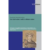 Von Gott reden, heißt: in Bildern reden