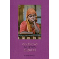 Violencias Mujeres Guerras