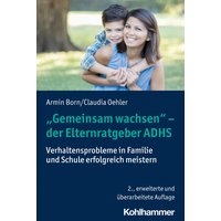"Gemeinsam wachsen" - der Elternratgeber ADHS