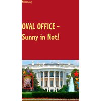 Oval Office - Sunny in Not!