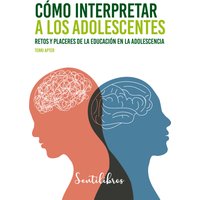 Cómo interpretar a los adolescentes