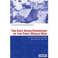The East Asian Dimension of the First World War