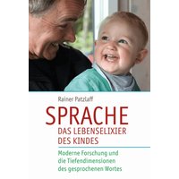 Sprache - das Lebenselixier des Kindes