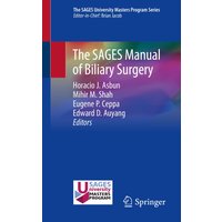 The SAGES Manual of Biliary Surgery