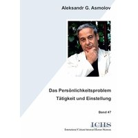 Das Persönlichkeitsproblem - Tätigkeit und Einstellung