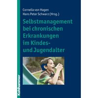 Selbstmanagement bei chronischen Erkrankungen im Kindes- und Jugendalter