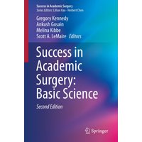 Success in Academic Surgery: Basic Science