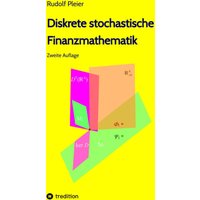 Diskrete stochastische Finanzmathematik