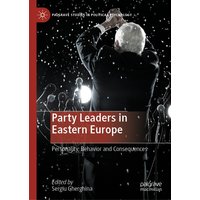 Party Leaders in Eastern Europe