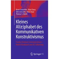 Kleines Al(e)phabet des Kommunikativen Konstruktivismus