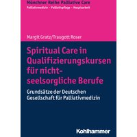Spiritual Care in Qualifizierungskursen für nicht-seelsorgliche Berufe